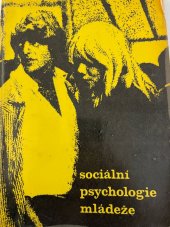 kniha Sociální psychologie mládeže vybrané kapitoly, Státní pedagogické nakladatelství 1967