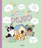 kniha CUTE - pejsci, Edika 2021