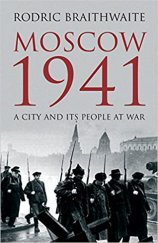 kniha Moscow 1941 A City & Its People at War, Profile Books 2006