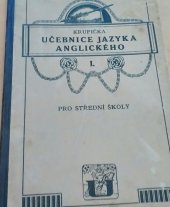 kniha Učebnice jazyka anglického pro střední školy. Část I, Česká grafická Unie 1926