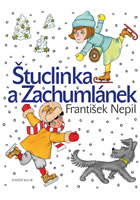 kniha Štuclinka a Zachumlánek, Euromedia 2016