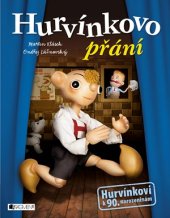 kniha Hurvínkovo přání, Fragment 2016