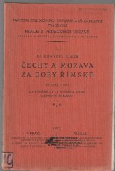 kniha Čechy a Morava za doby římské = La Bohéme et la Moravie dans l'epoque Romaine : kritická studie, Univerzita Karlova, Filozofická fakulta 1923