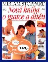 kniha Nová kniha o matce a dítěti, Cesty 2001