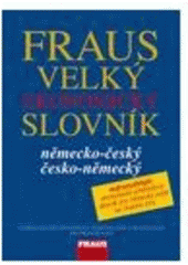 kniha Fraus velký ekonomický slovník německo-český, česko-německý, Fraus 2008