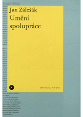 kniha Umění spolupráce, Akademie výtvarných umění v Praze, Vědecko-výzkumné pracoviště 2011