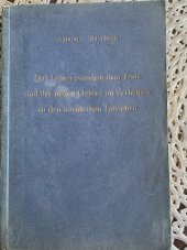kniha Das Leben zwischen Tod und neuer Geburt im Verhältnis zu den kosmischen Tatsachen, Philosophisch Anthroposophischer Verlag am Goetheanum Dornach 1936
