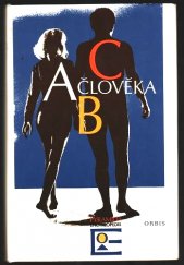 kniha ABC člověka [antropologická encyklopedie], Orbis 1977