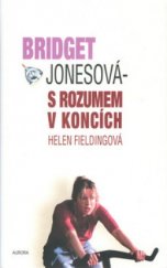 kniha Bridget Jonesová 2. - S rozumem v koncích, Aurora 2001