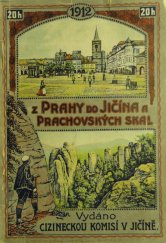 kniha Z Prahy do Jičína a Prachovských skal, Cizinecká komise 1912