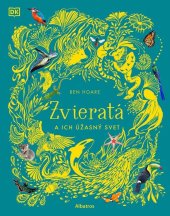 kniha Zvieratá a ich úžasný svet, Albatros 2023