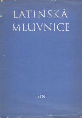 kniha Latinská mluvnice Vysokošk. učebnice, SPN 1972