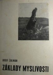kniha Základy myslivosti, J. Žalman 1941