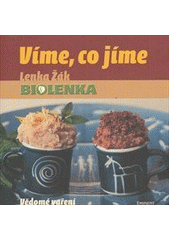 kniha Víme, co jíme vědomé vaření, Eminent 2012