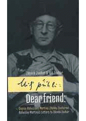 kniha Milý příteli dopisy Bohuslava Martinů Zdeňku Zouharovi = Dear friend : Bohuslav Martinů's letters to Zdeněk Zouhar, Univerzita Palackého v Olomouci 2008