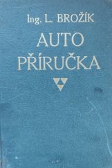 kniha Auto příručka Konstrukce, obsluha, poruchy autom. a jejich odstranění, F. Rebec 1924