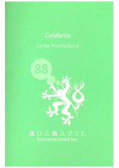 kniha Celebrita, Větrné mlýny pro občanské sdružení Centrum pro kulturu a společnost 2010