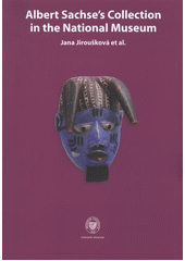 kniha Albert Sachse's collection in the National Museum, National Museum 2011