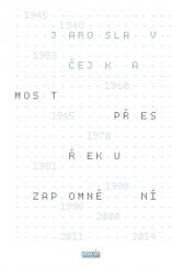 kniha Most přes řeku zapomnění, Novela bohemica 2015