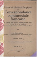 kniha Manuel phraséologique de Correspondance commerciale française à l'usage des écoles supérieures de commerce et de la pratique ( accompagné de nombreux exercices destinés aux élèves). 2. partie, Legiografie 1924