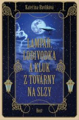 kniha Lampář, lodivodka a kluk z továrny na slzy, Host 2023