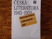 kniha Česká literatura 1945-1970 interpretace vybraných děl, Státní pedagogické nakladatelství 1992