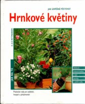 kniha Jak úspěšně pěstovat hrnkové květiny, Svojtka a Vašut 1995