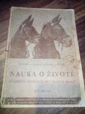 kniha Nauka o životě Díl první pro I. třídu učebnice biologie pro hlavní školy., Školní nakladatelství pro Čechy a Moravu 1944