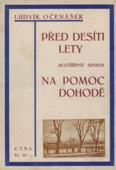 kniha Před desíti lety rozšířený spisek Na pomoc Dohodě, Pragotisk 1928
