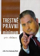 kniha Trestněprávní minimum pro občany, s.n. 2010