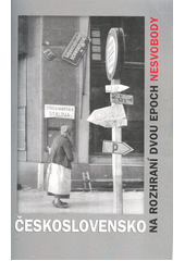 kniha Československo na rozhraní dvou epoch nesvobody sborník z konference k 60. výročí konce druhé světové války, Ústav pro soudobé dějiny Akademie věd České republiky 2005