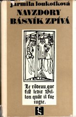 kniha Navzdory básník zpívá Středověká epopej, Československý spisovatel 1967