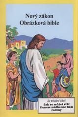 kniha Nový zákon - Obrázková bible, David C. Cook  1991