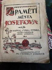 kniha Z paměti města Josefova od doby praehistorické až do samostatnosti státu Československého, Fr. Večeřa 1926