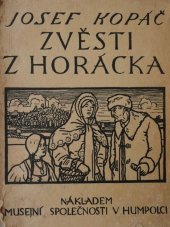 kniha Zvěsti z Horácka Sbírka bájí a pověstí z vysočiny Českomoravské, Musejní společnost 1927