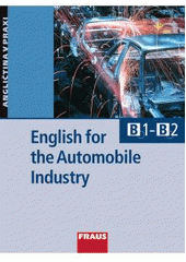 kniha English for the automobile industry B1-B2, Fraus 2007