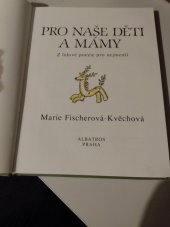 kniha Pro naše děti a mámy z lidové poezie pro nejmenší : Pro děti od 3 let, Albatros 1993