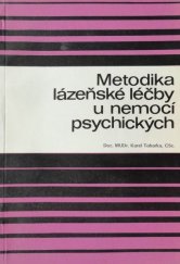 kniha Metodika lázeňské léčby u nemocí psychických, Balnea 1972