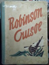 kniha Robinson Crusoe Dobrodružství na pustém ostrově, Josef Hokr 1948