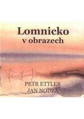 kniha Lomnicko v obrazech, s.n. 2010