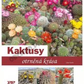 kniha Kaktusy Otrněná krása, Profi Press 2019