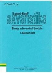 kniha Akvaristika II., Speciální část biologie a chov vodních živočichů., Karolinum  2004