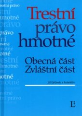 kniha Trestní právo hmotné obecná část, zvláštní část, Linde 2005