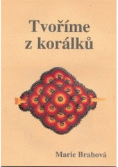 kniha Tvoříme z korálků, Nakladatelství, zásilková služba 2003