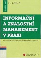 kniha Informační a znalostní management v praxi, LexisNexis CZ 2005