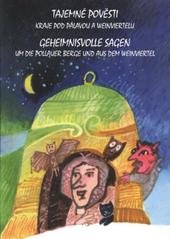 kniha Tajemné pověsti kraje pod Pálavou a Weinviertelu, ZO ČSOP Adonis 2010