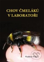 kniha Chov čmeláků v laboratoři, Tribun EU 2008