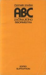 kniha ABC začínajícího sbormistra Receptář ve čtyřiceti bodech, Supraphon 1981