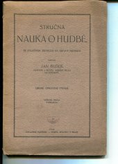 kniha Stručná nauka o hudbě se zvláštním zřetelem na ústavy hudební, s.n. 1913