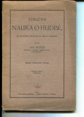 kniha Stručná nauka o hudbě se zvláštním zřetelem na ústavy hudební, s.n. 1913